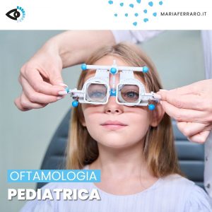 Oftalmologia Pediatrica a Milano e Provincia